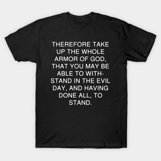 Ephesians 6:13 NKJV T-Shirt